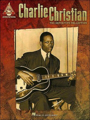 Charlie Christian:  The Definitive Collection